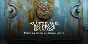 ¿Cuánto dura el registro de una marca? Puede que tengas que renovar tu marca